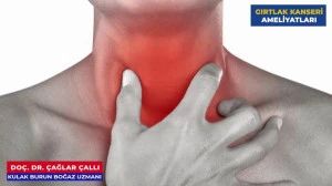 Gırtlak Kanseri Ameliyatları - Doç. Dr. Çağlar Çallı - Ekol KBB