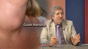 Guatr Hastalığı - Opr.Dr. Ali Kayabay