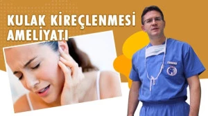 Kulak Kireçlenmesi (otoskleroz) Ameliyatı - İzmir Ekol Hastanesi