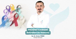 Prostat Kanseri Tanı ve Tedavisi - Opr.Dr. Erdem Özbek