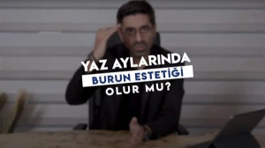 Yaz Aylarında Burun Estetiği Yaptırmak